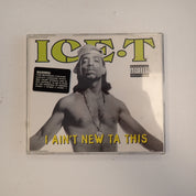 Ice T - I Ain't New Ta This - CD