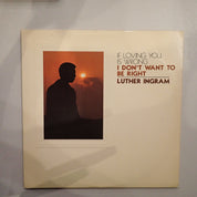 Luther Ingram – (If Loving You Is Wrong) I Don't Want To Be Right