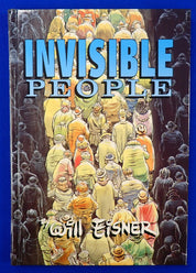 Invisible People by Will Eisner - SIGNED Hardcover [Pre-Owned]