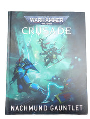 Warhammer 40K Crusade: Nachmund Gauntlet