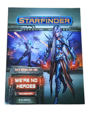 Starfinder: Fly Free or Die We're No Heroes [USED]