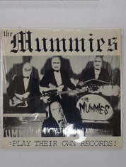 The Mummies - Play Their Own Record - Vinyl
