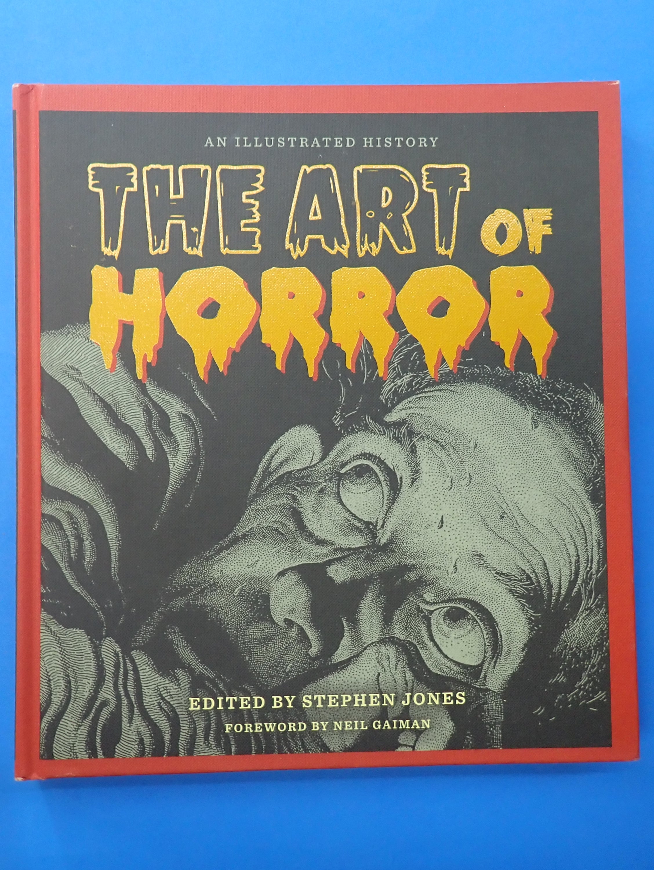 The Art of Horror An Illustrated History Hardcover (2015)