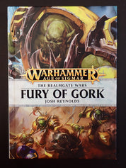 The Realmgate Wars: Fury of Gork Warhammer Age of Sigmar Hardcover [Pre-Owned]