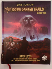 Call of Cthulhu: Down Darker Trails - Hardcover [Pre-Owned]