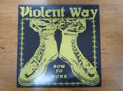 Violent Way - Bow To None