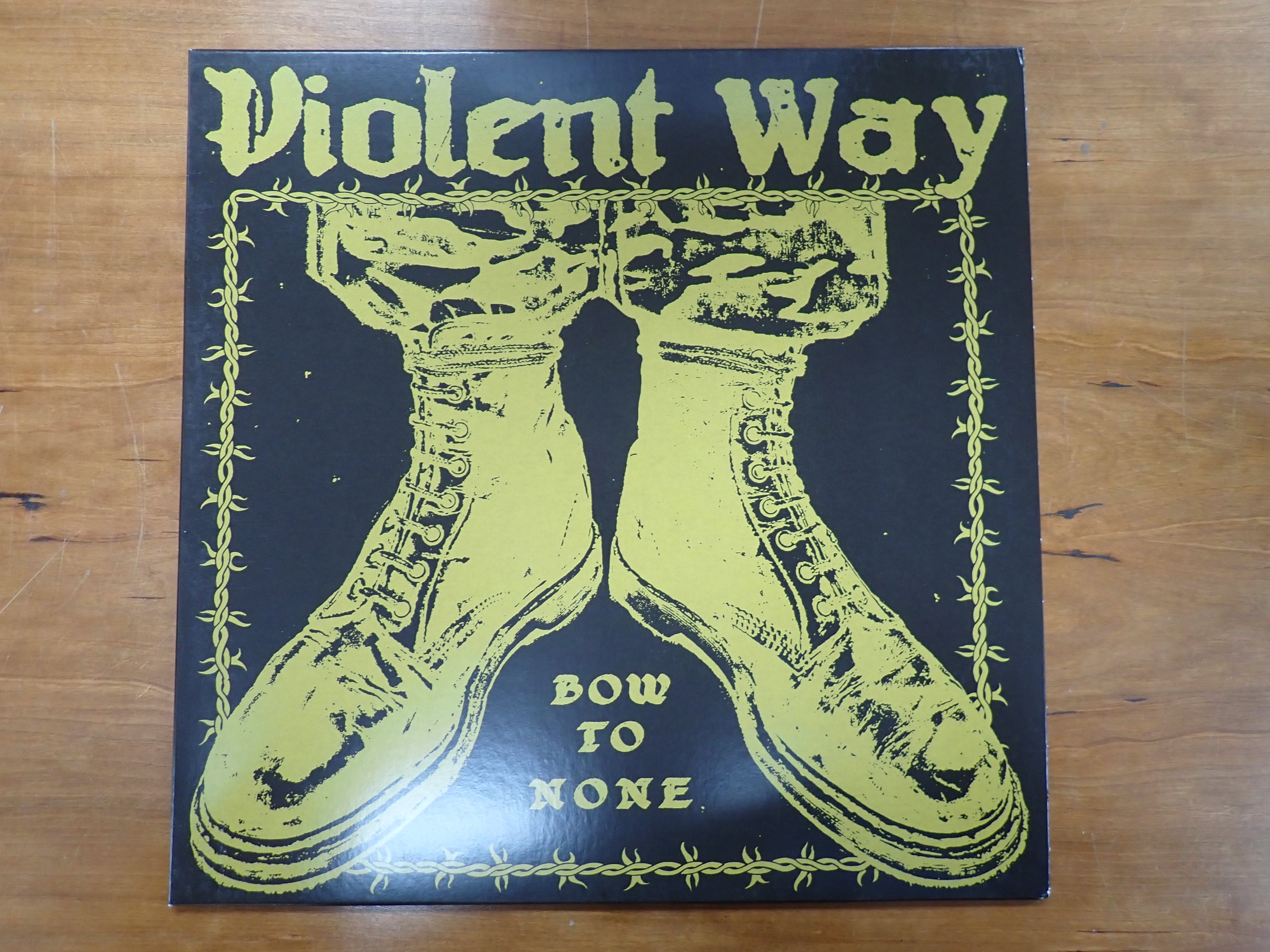 Violent Way - Bow To None