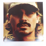 Tucker Wetmore - What Not To - Vinyl