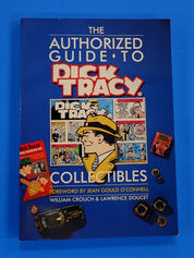 The Authorized Guide to Dick Tracy Collectibles [Pre-Owned]