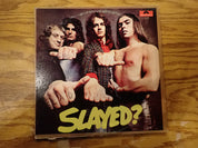 Slade - Slayed?