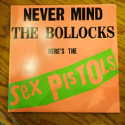 Sex Pistols - Never Mind The Bollocks Here's The Sex Pistols