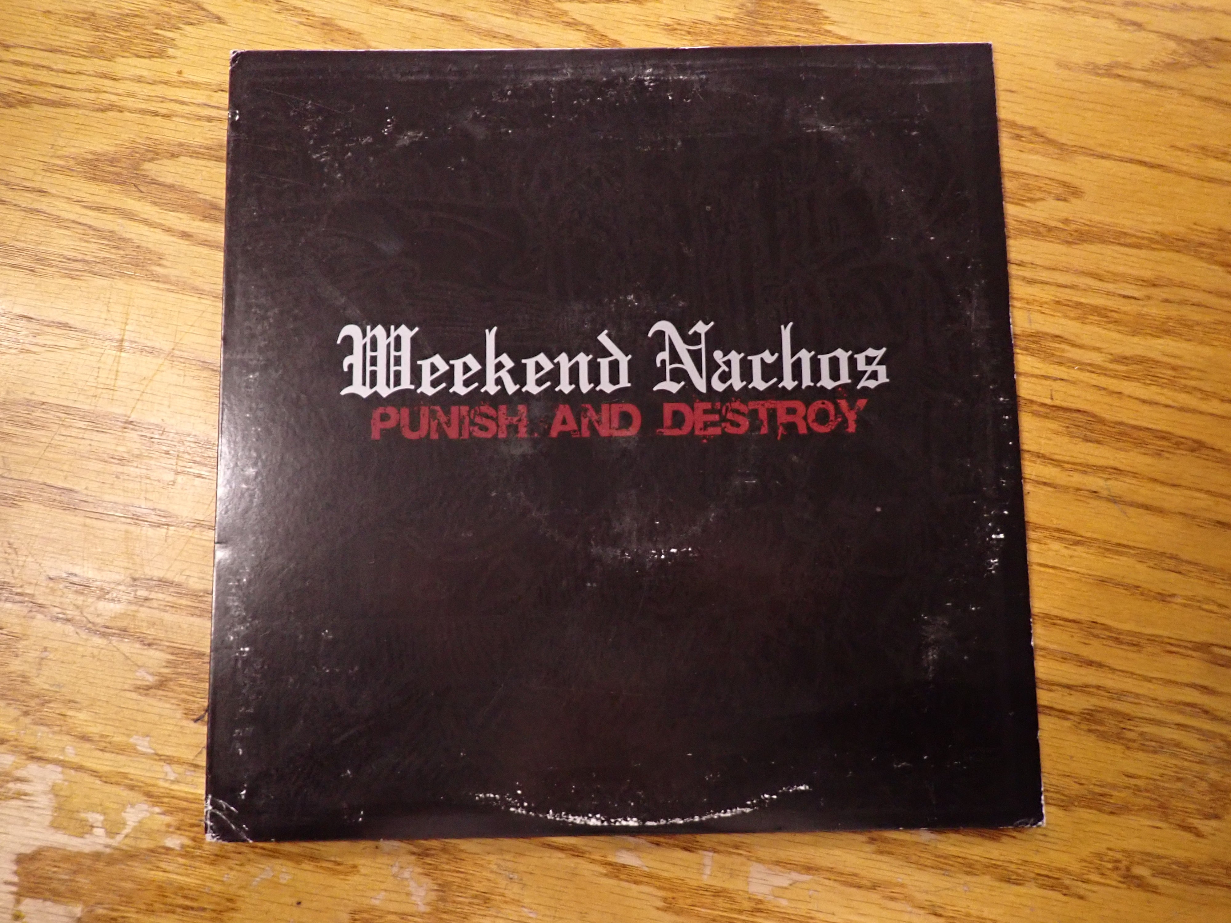 Weekend Nachos - Punish And Destroy