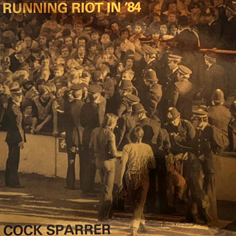 Cock Sparrer – Running Riot In '84 Anniversary Edition