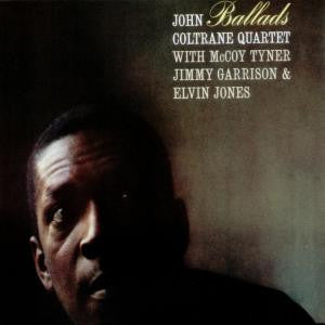 JOHN COLTRANE / BALLADS