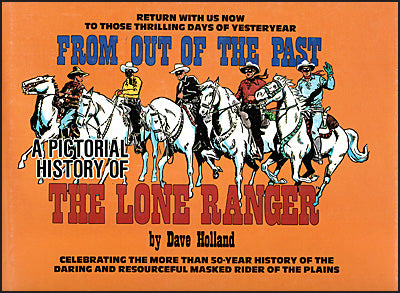 A Pictorial History of the Lone Ranger (Pre-Owned)