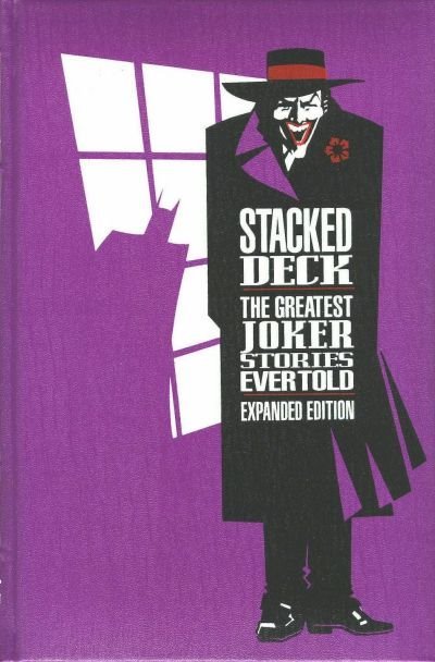 Stacked Deck - The Greatest Joker Stories Ever Told [Expanded Edition] Hardcover (Pre-Owned)