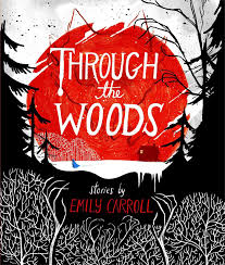 Through The Woods Hardcover Graphic Novel