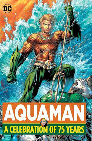 Aquaman: A Celebration of 75 Years (Pre-Owned)