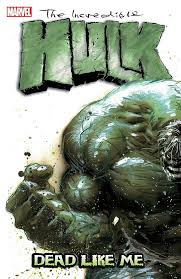 Incredible Hulk: Dead Like Me TPB (Pre-Owned)