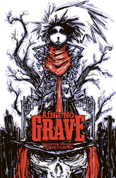 Ain't No Grave TPB Cover B 1:10 Skottie Young Limited Edition Variant