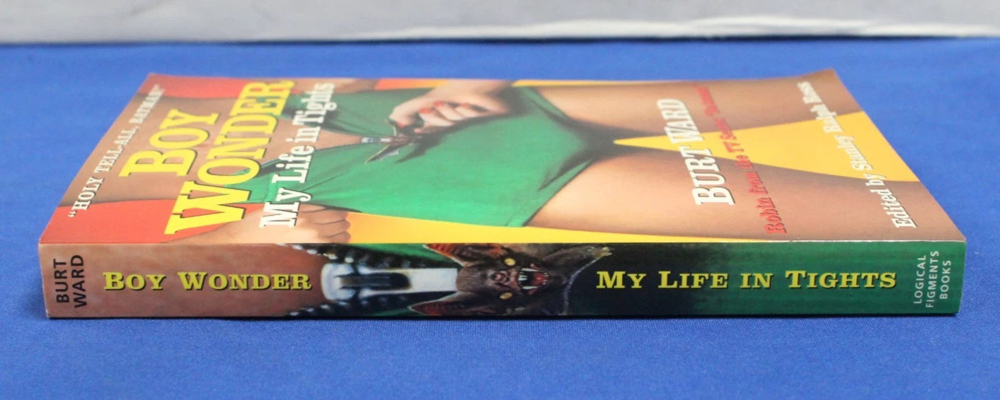 Boy Wonder My Life in Tights Paperback SIGNED by Burt Ward