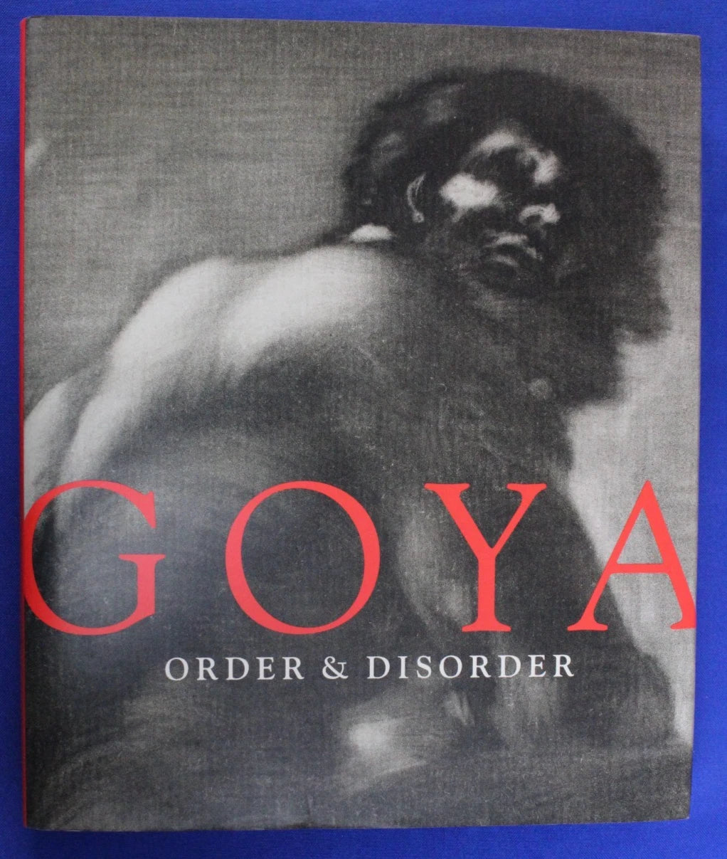 Goya: Order & Disorder Hardcover Artbook