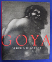 Goya: Order & Disorder Hardcover Artbook