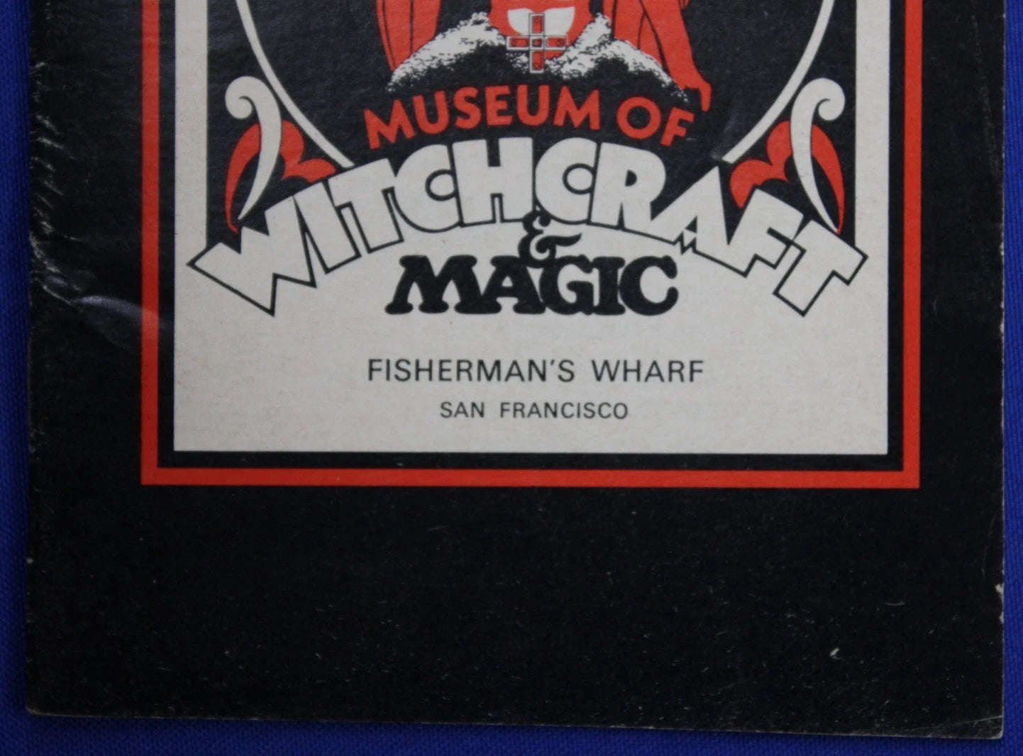Dr. Gardner's Museum of Witchcraft & Magic Souvenir Booklet Fisherman's Wharf