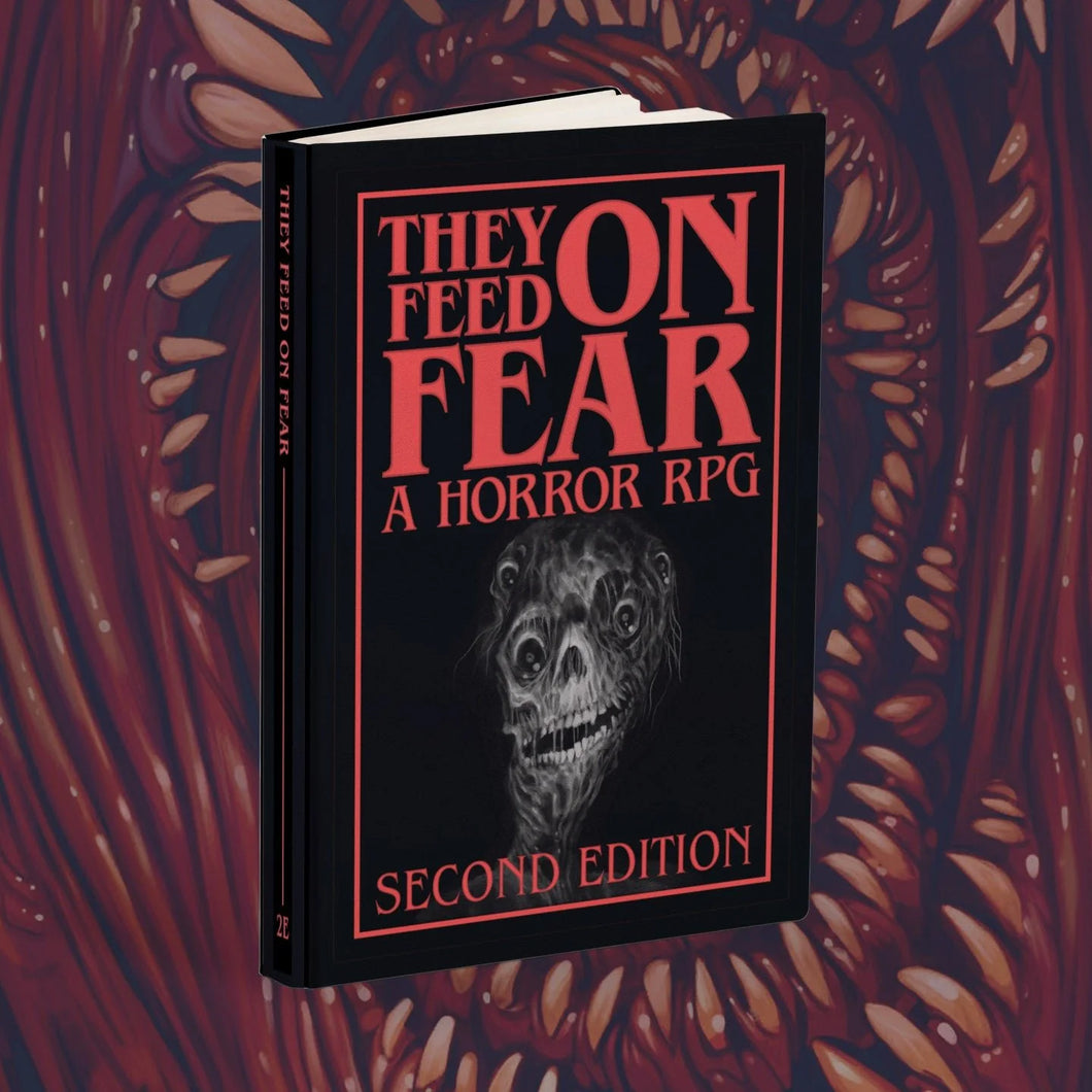 They Feed on Fear: A Horror RPG Second Edition