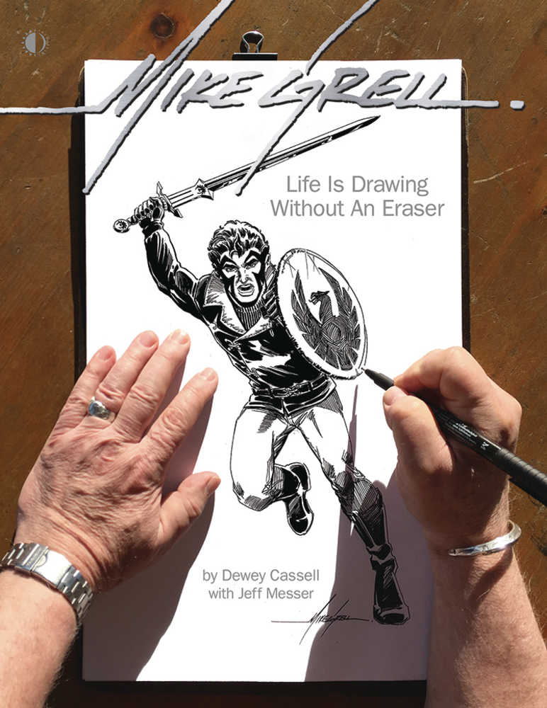 Mike Grell Life Is Drawing Without An Eraser Softcover