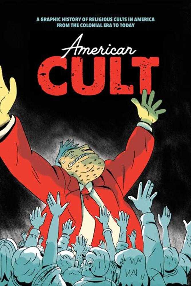 American Cult TPB A Graphic History Of Religious Cults In America(Subscription)