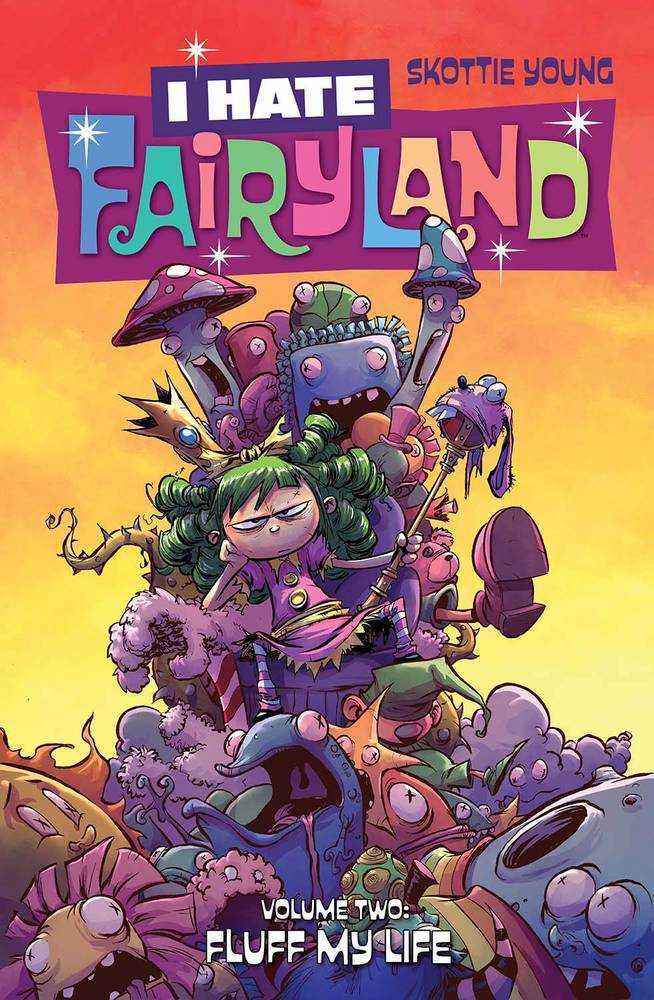 I Hate Fairyland TPB Volume 02 Fluff My Life