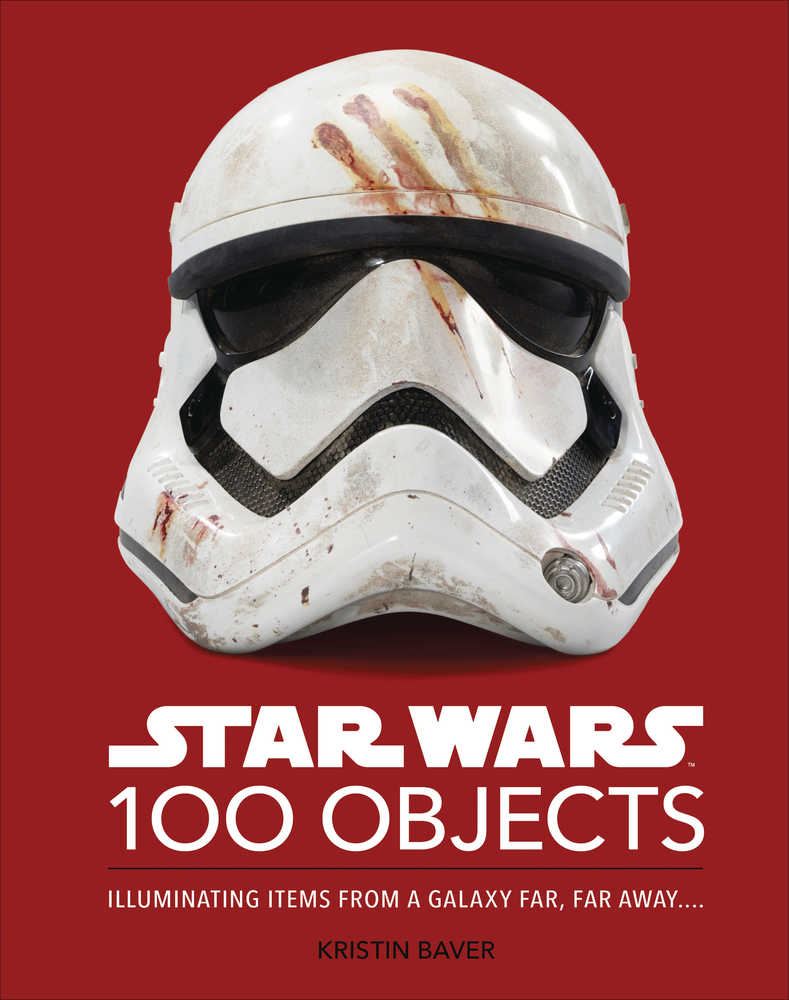 Star Wars 100 Objects Illuminating Galaxy Far Away Hardcover