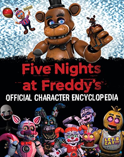 Five nights at Freddy's Official Character Encyclopedia