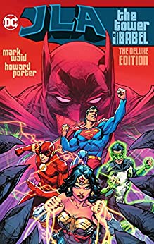 JLA: The Tower of Babel: The Deluxe Edition