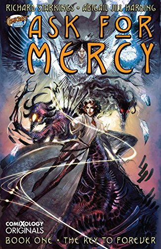 Ask for Mercy: Book One: The Key to Forever