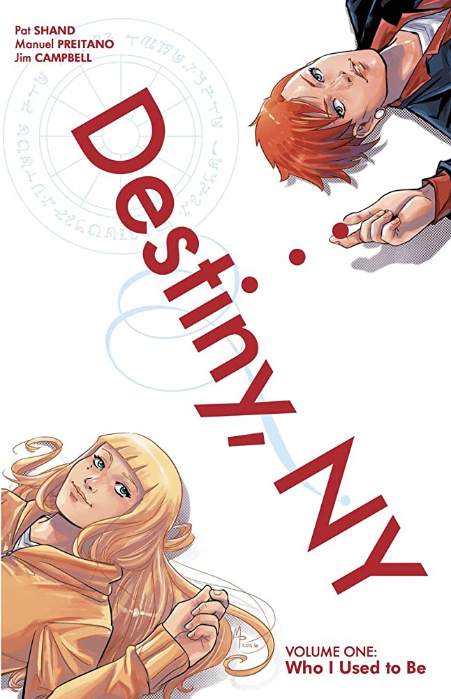 Destiny, NY Vol 1: Who I Used to Be