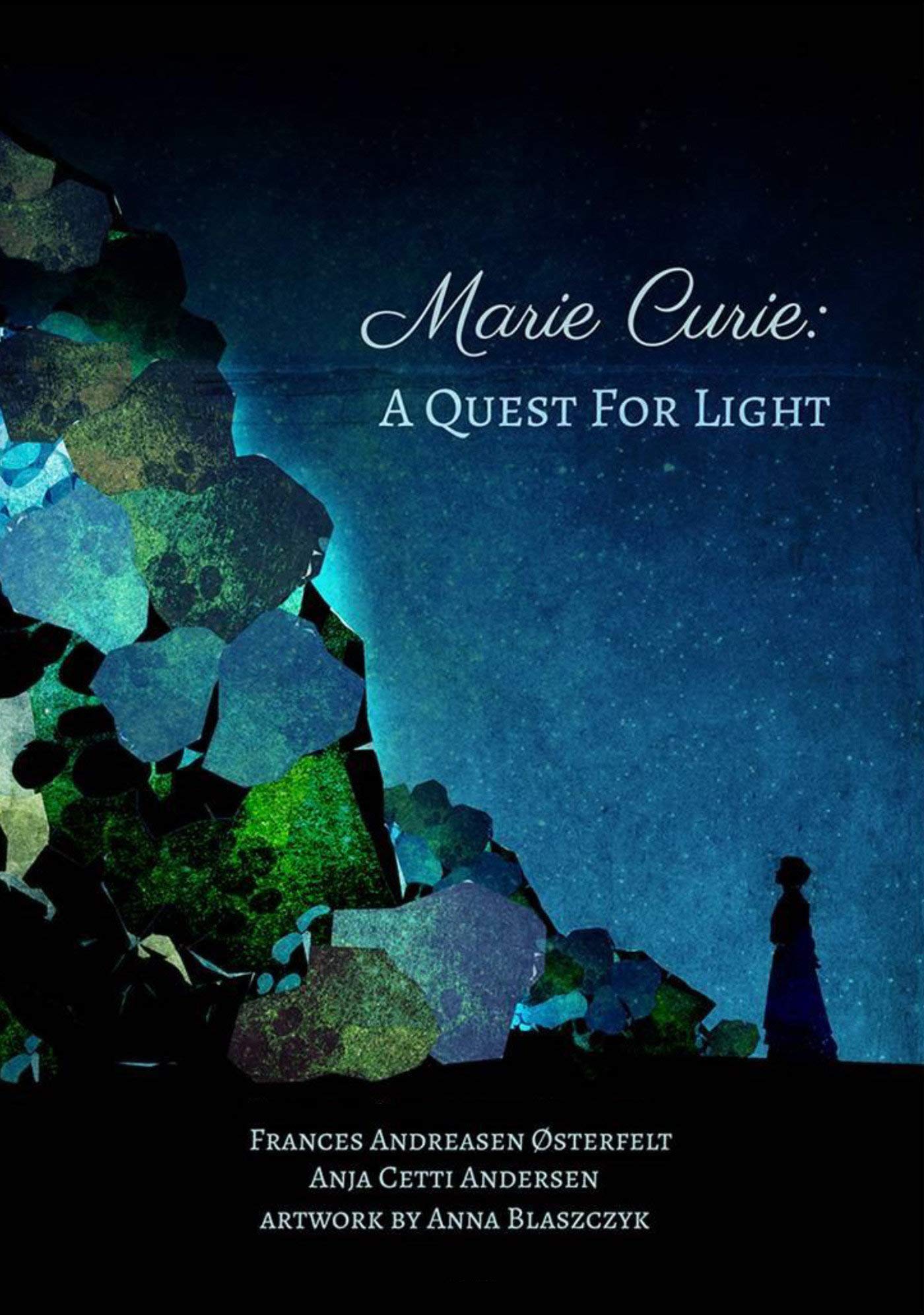 Marie Curie: A Quest for Light