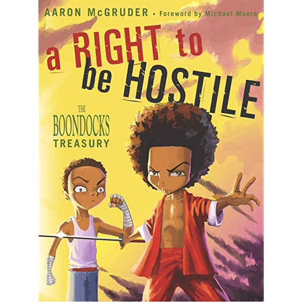 A Right to Be Hostile The Boondocks Treasury