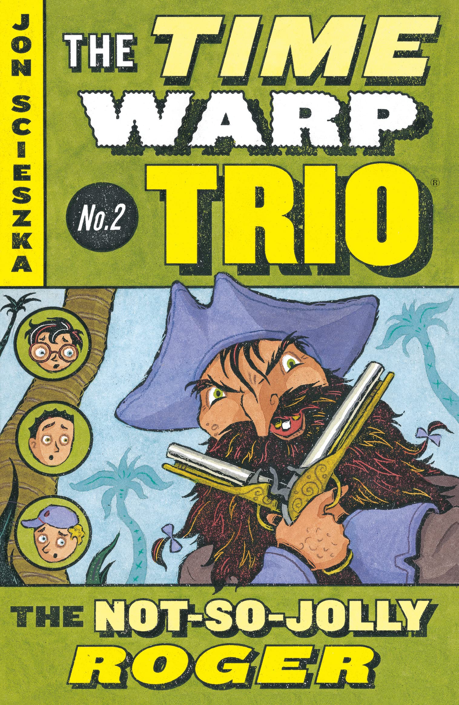The Time Warp Trio Vol. 2: The Not-So-Jolly Roger