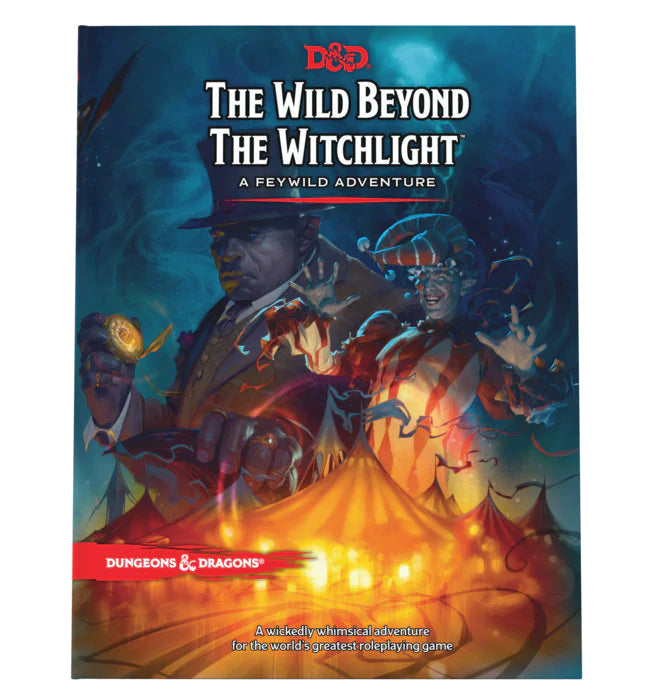 Dungeons & Dragons The Wild Beyond the Witchlight A Feywild Adventure