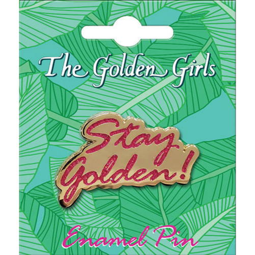 Golden Girls Stay Golden Enamel Pin