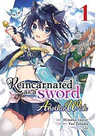 Reincarnated as a Sword Another Wish Volume 01