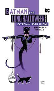 Batman The Long Halloween Deluxe Edition Catwoman: When in Rome