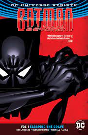 Batman Beyond Escaping the Grave Vol 1