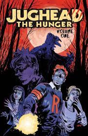 Jughead: The Hunger Vol 1