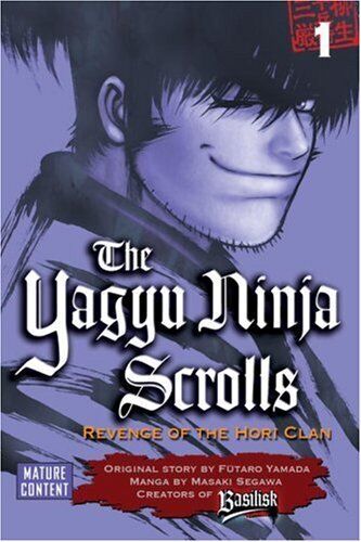 The Yagyu Ninja Scrolls: Revenge of the Hori Clan Volume 01